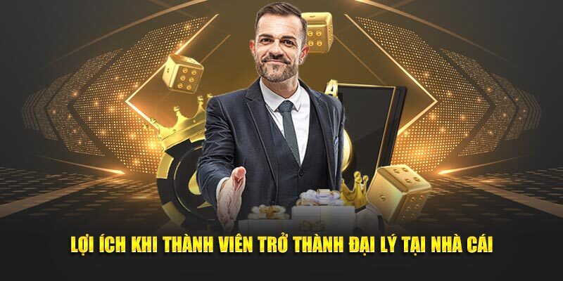 Thành đại lý của nhà cái góp phần đem lại nguồn thu nhập khủng